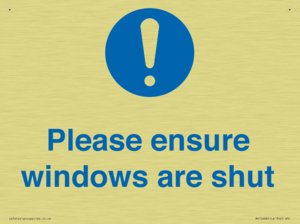 Please ensure windows are shut